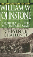 Journey of the Mountain Man/The First Mountain Man: Cheyenne Challenge