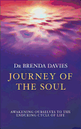 Journey of the Soul: Awakening Ourselves to the Enduring Cycle of Life