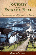 Journey on the Estrada Real: Encounters in the Mountains of Brazil