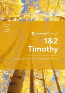 Journey Through 1 & 2 Timothy