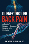 Journey Through Back Pain: A Doctor's Recovery Through Regenerative Medicine