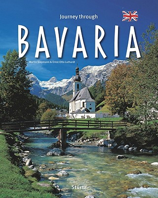 Journey Through Bavaria - Siepmann, Martin (Photographer), and Luthardt, Ernst-Otto