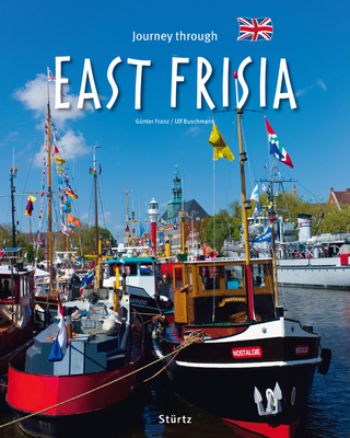 Journey Through East Frisia - Franz, Gnter (Photographer), and Buschmann, Ulf