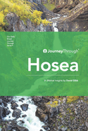 Journey Through Hosea: 31 Biblical Insights by David Gibb