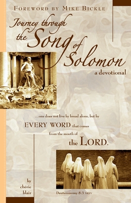 Journey Through the Song of Solomon: A Devotional - Blair, Cherie, and Close, Audra D (Afterword by)