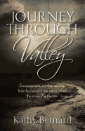 Journey Through the Valley: Encouragement, Comfort and Help from the Journal of True Events Behind the Movie, the Favorite