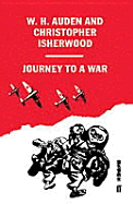 Journey to a War, - Auden, W H, and Isherwood, Christopher
