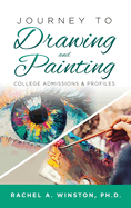 Journey to Drawing and Painting: College Admissions & Profiles