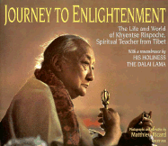 Journey to Enlightenment: The Life and World of Khyentse Rinpoche, Spiritual Teacher from Tibet - Ricard, Matthieu (Photographer), and Padmakara Translation Group (Translated by), and Dalai Lama (Introduction by)