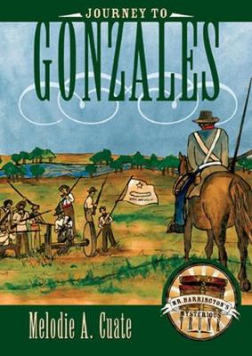 Journey to Gonzales - Cuate, Melodie A