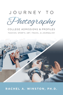Journey to Photography: College Admissions & Profiles