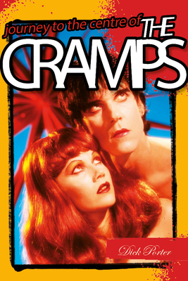 Journey to the Centre of the Cramps - Porter, Dick