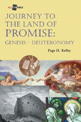 Journey to the Land of Promise: Genesis-Dueteronomy - Kelley, Page H