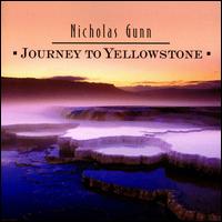 Journey to Yellowstone - Nicholas Gunn