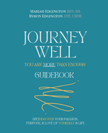 Journey Well, You Are More Than Enough Guidebook