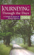 Journeying Through the Days: A Calendar & Journal for Personal Reflection