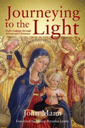 Journeying to the Light: Daily Readings through Advent and Christmas