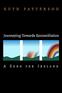 Journeying Towards Reconciliation: A Song for Ireland