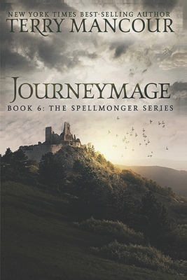 Journeymage: Book Six Of The Spellmonger Series - Harris, Emily Burch (Editor), and Mancour, Terry