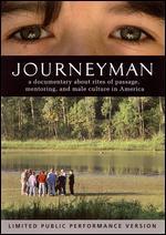 Journeyman: Rites of Passage, Mentoring and Male Culture in America