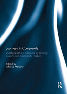 Journeys in Complexity: Autobiographical Accounts by Leading Systems and Complexity Thinkers