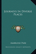 Journeys In Diverse Places - Pare, Ambroise