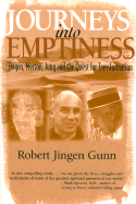 Journeys Into Emptiness: Dogen, Merton, Jung and the Quest for Transformation