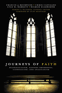 Journeys of Faith: Evangelicalism, Eastern Orthodoxy, Catholicism, and Anglicanism
