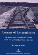 Journeys of Remembrance: Representations of Travel and Memory in Post-war French and German Literature