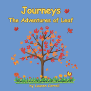 Journeys: The Adventures of Leaf