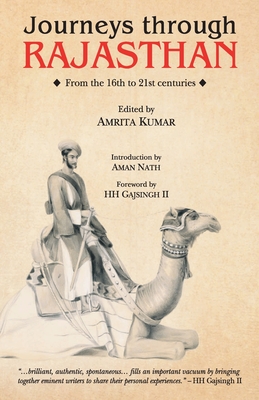 Journeys Through Rajasthan - Kumar, Amrita