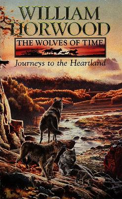 Journeys to the Heartland - Horwood, William