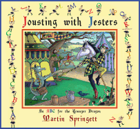 Jousting with Jesters: An ABC for the Younger Dragon