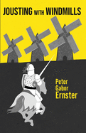 Jousting with Windmills