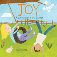 Joy: A Celebration of Mindfulness