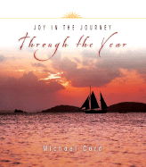 Joy in the Journey Through the Year - Card, Michael, and Larsen, Dale (Editor), and Larsen, Sandy (Editor)
