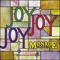 Joy Joy Joy - Monroe Crossing