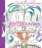 Joy Like a Fountain: Coloring Journal