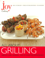 Joy of Cooking: All about Grilling - Rombauer, Irma Von Starkloff, and Becker, Ethan, and Becker, Marion Rombauer