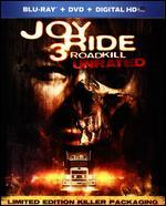 Joy Ride 3: Roadkill [2 Discs] [Unrated] [Blu-ray/DVD] - Declan O'Brien