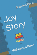 Joy Story: VBS Lesson Plans