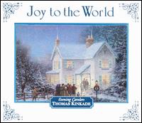 Joy to the World: Thomas Kinkade - Thomas Kinkade
