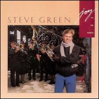 Joy to the World! - Steve Green