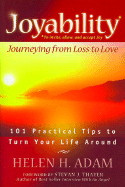 Joyability: Journeying from Loss to Love: Journeying from Loss to Love