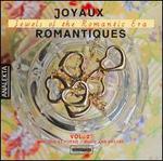 Joyaux Romantiques, Jewels of the Romantic Era, Vol. 2: Music & Poetry