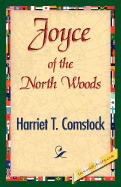 Joyce of the North Woods