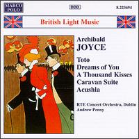 Joyce: Orchestral Works - RT Concert Orchestra; Andrew Penny (conductor)