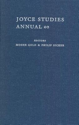 Joyce Studies Annual 2009 - Sicker, Philip T (Editor), and Gold, Moshe (Editor)