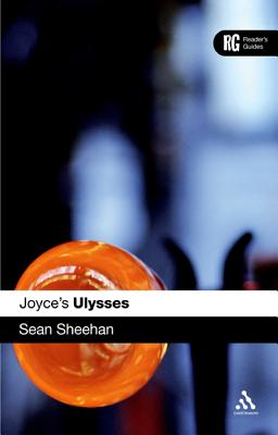 Joyce's Ulysses: A Reader's Guide - Sheehan, Sean