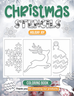 Joyful Christmas Stencil Coloring Book Festive Designs for All Ages: Unleash Your Creativity with Seasonal Stencils